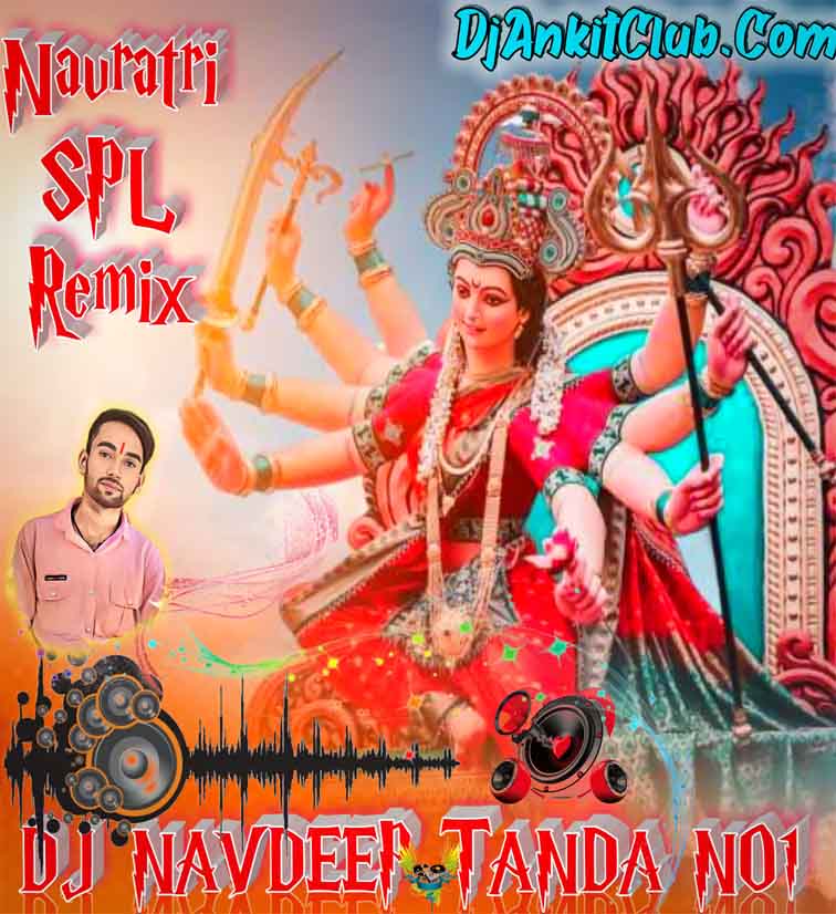 Maai Sherawali Hayi  - Navratri Remixx Full Jhatka Gms Jump Vibrate Bass Remix - Dj NavDeeP TanDa